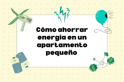 ahorrar energía en apartamento pequeño