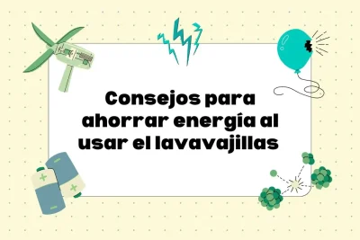 Cómo ahorrar energía al usar el lavavajillas
