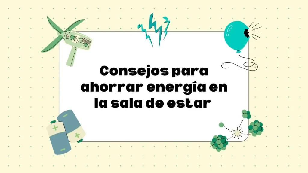 Cómo ahorrar energía en la sala de estar