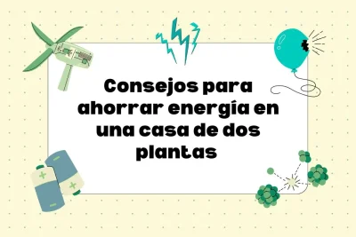 cómo ahorrar energía en una casa de dos plantas