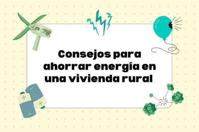 ahorrar energía en una vivienda rural