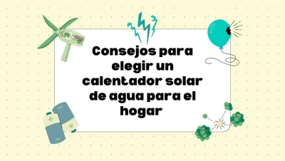 Cómo elegir calentador solar de agua para el hogar