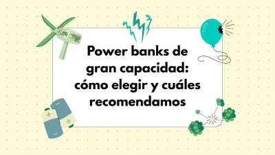 El mejor power bank para apagones