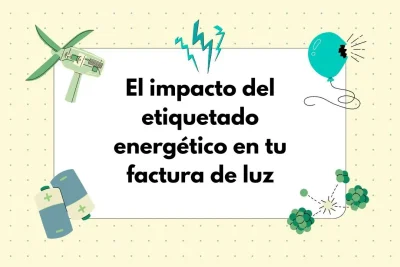 etiquetado energético y factura de la luz