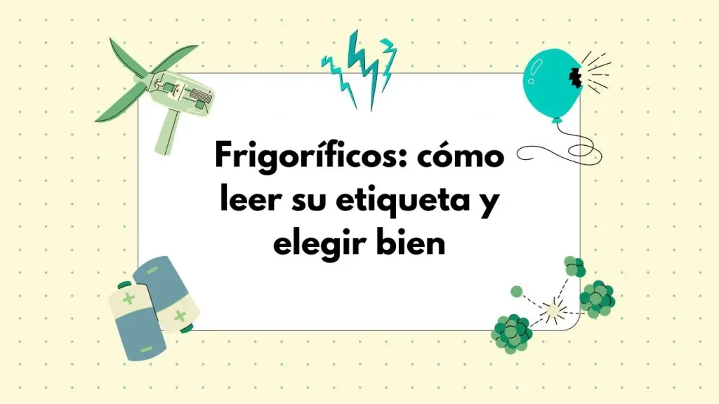 etiquetado energético en frigoríficos