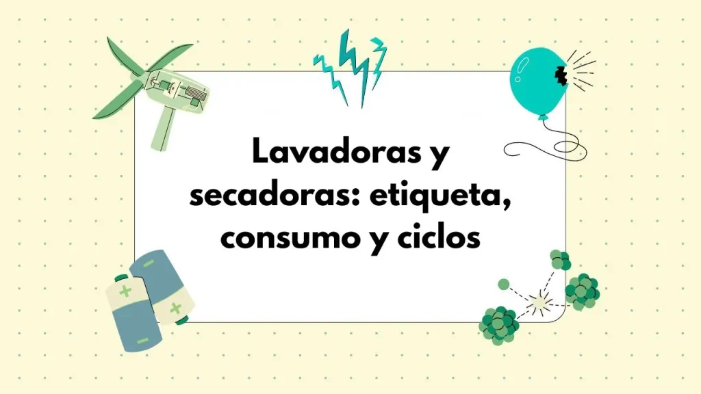 etiquetado energético en lavadoras y secadoras